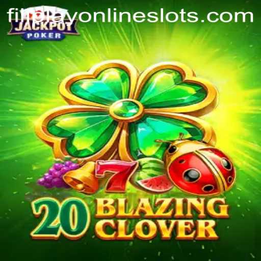 20BlazingClover: A Revolutionary Gaming Experience with Filiplay