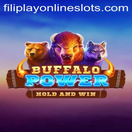 Experience the Thrill of BuffaloPower with Filiplay: A Comprehensive Guide