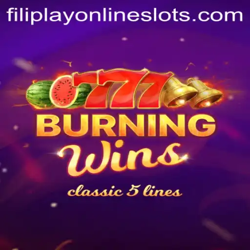 Exploring the Exciting World of BurningWins: A Dive into Filiplay's Latest Game