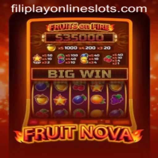 Exploring the Vibrant World of FruitNova on Filiplay